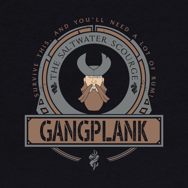 GANGPLANK - LIMITED EDITION by DaniLifestyle